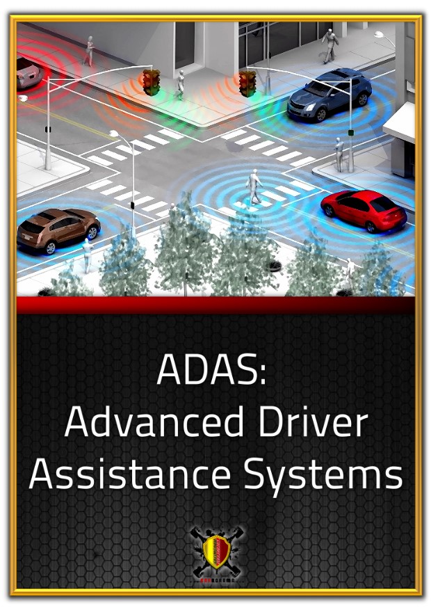 ADAS: Advanced Driver Assistance Systems